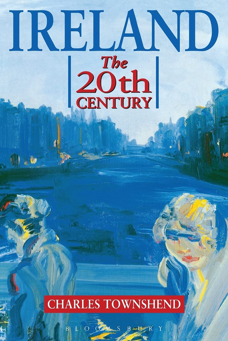Ireland: The Twentieth Century (Hodder Arnold Publication)