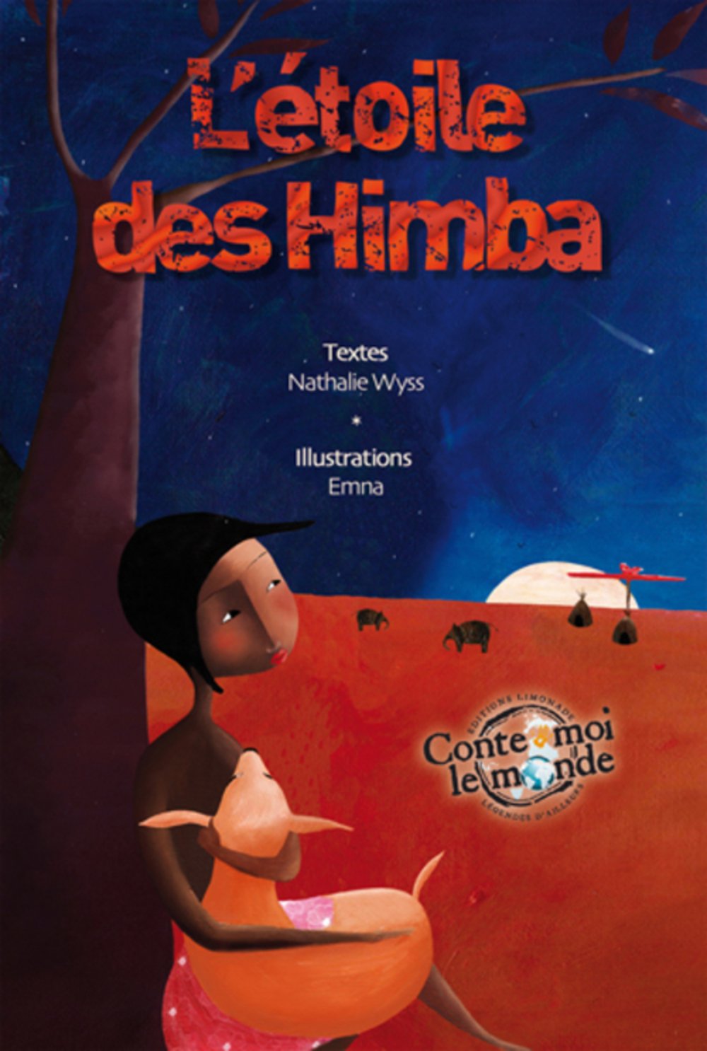 Etoile des Himba (L') Wyss, Nathalie and Emna