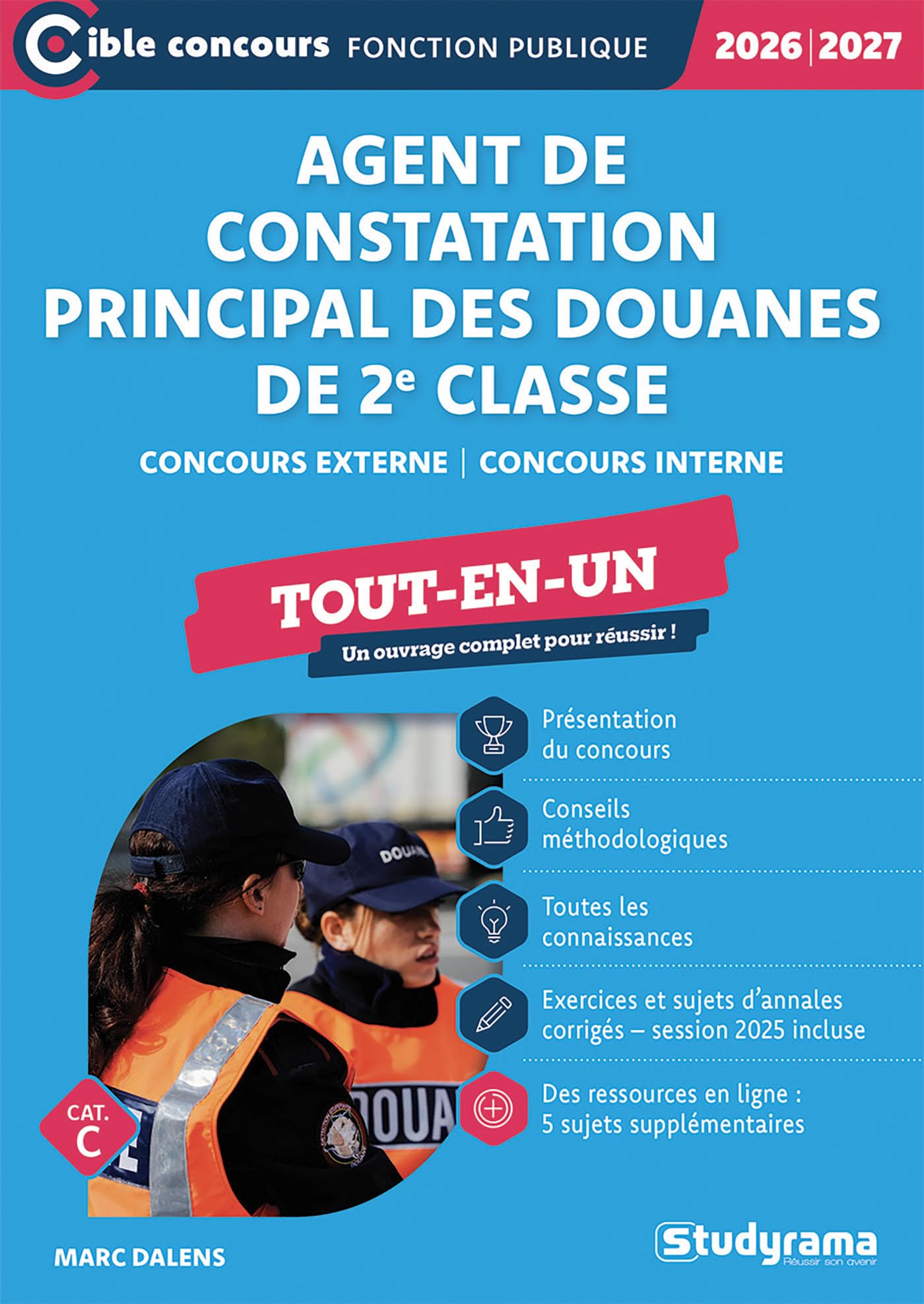 Agent de constatation principal des douanes de 2e classe – Tout-en-un: Concours externe –?Concours interne