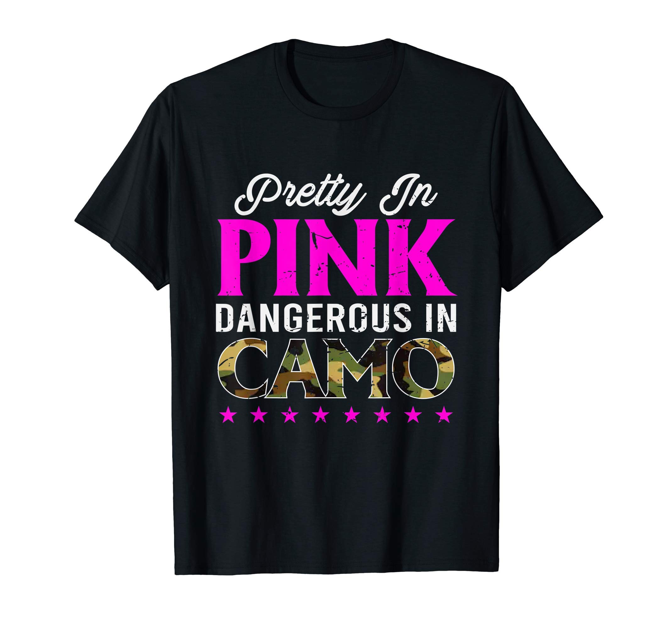 Pretty Pink Dangerous in Camo, Hunting Hobby T-ShirtOEKO-TEX STANDARD 100