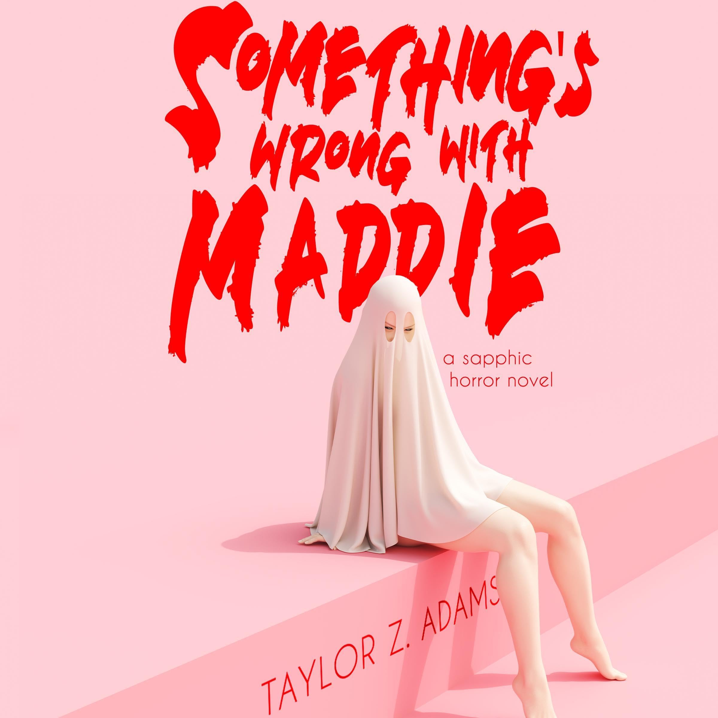 Something's Wrong with Maddie