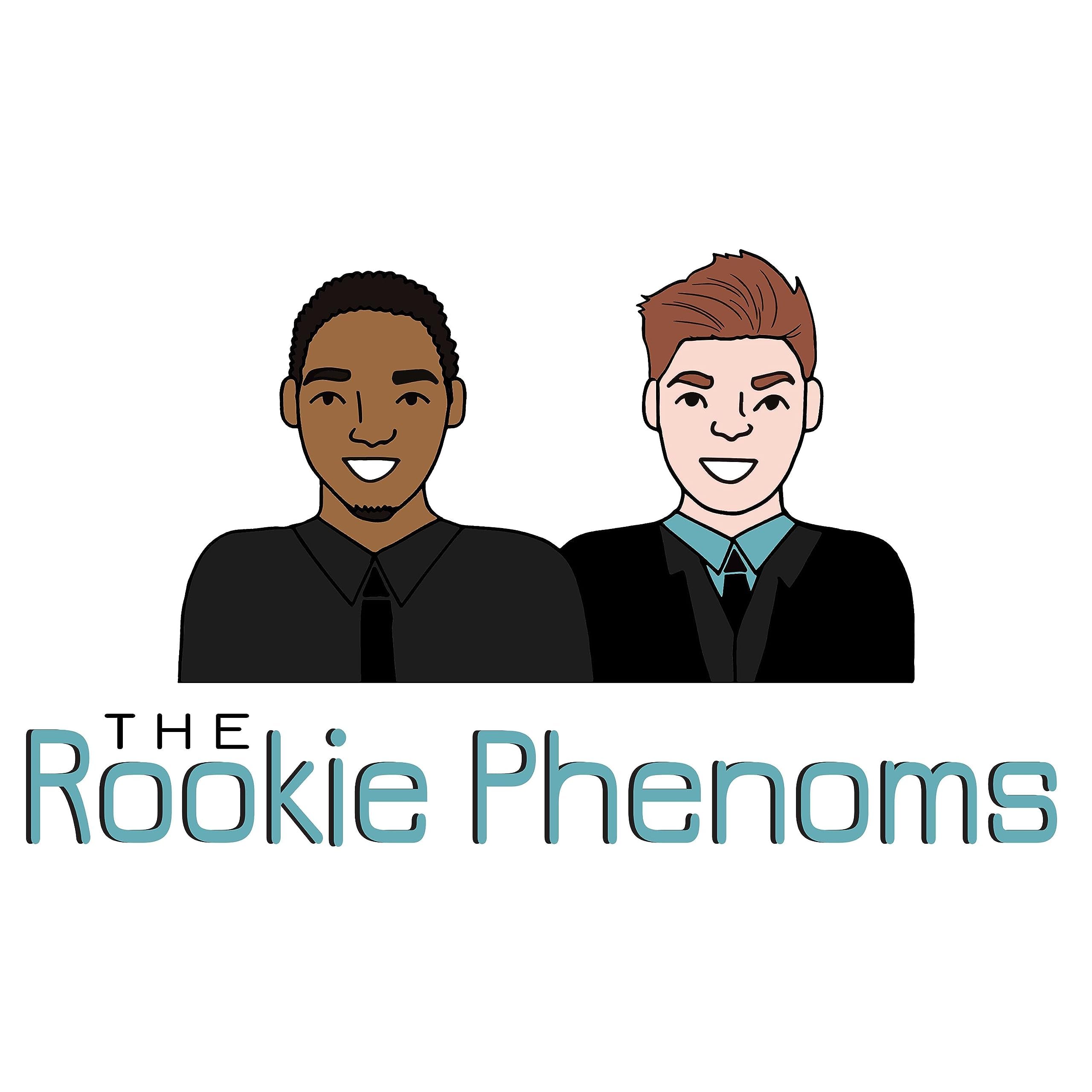 The Rookie Phenoms
