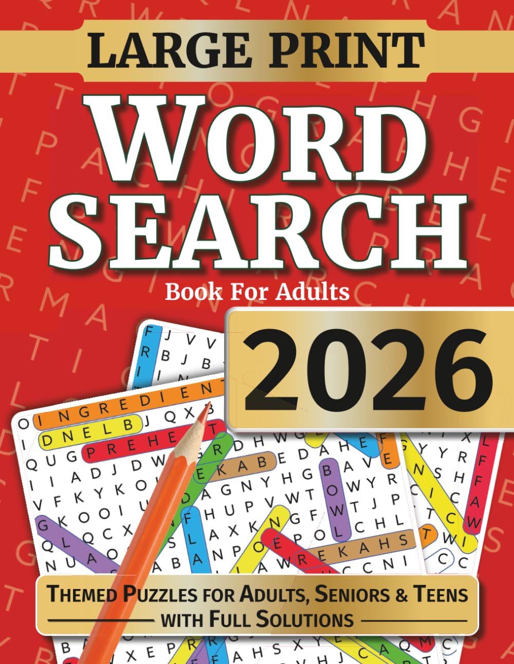 Word Search Book For Adults: Large Print Word Search Puzzles For Adults, Seniors and Teens. Themed Word Find Adult Activity Book