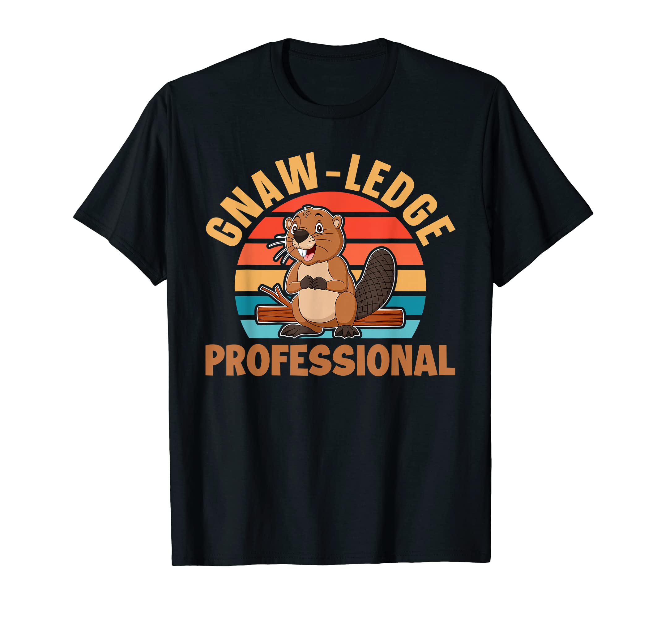 Beaver: Gnaw-ledge Professional T-Shirt