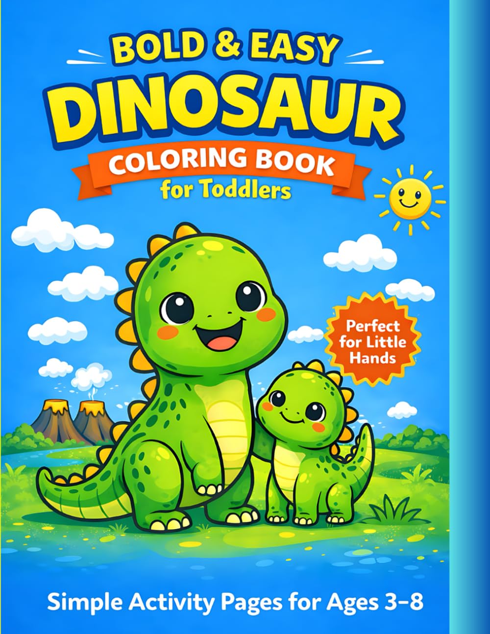 Bold and Easy Dinosaur Coloring Book for Toddlers: Simple Activity Pages for Ages 3–8