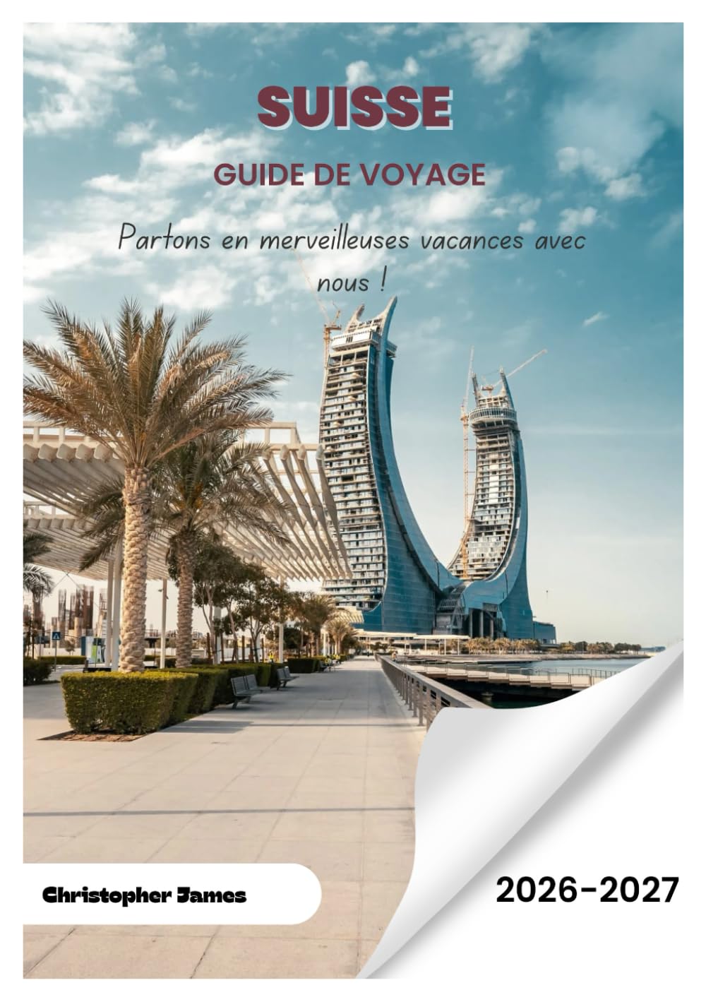 Suisse Guide de voyage 2026