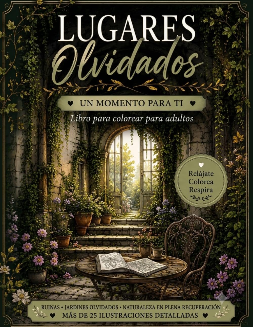 Lugares olvidados: Libro de colorear para adultos con 28 diseños detallados para reducir el estrés y despertar tu creatividad