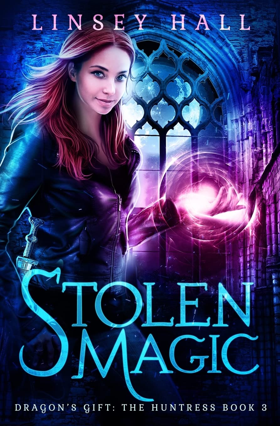 Stolen Magic: Volume 3 (Dragon's Gift: The Huntress)