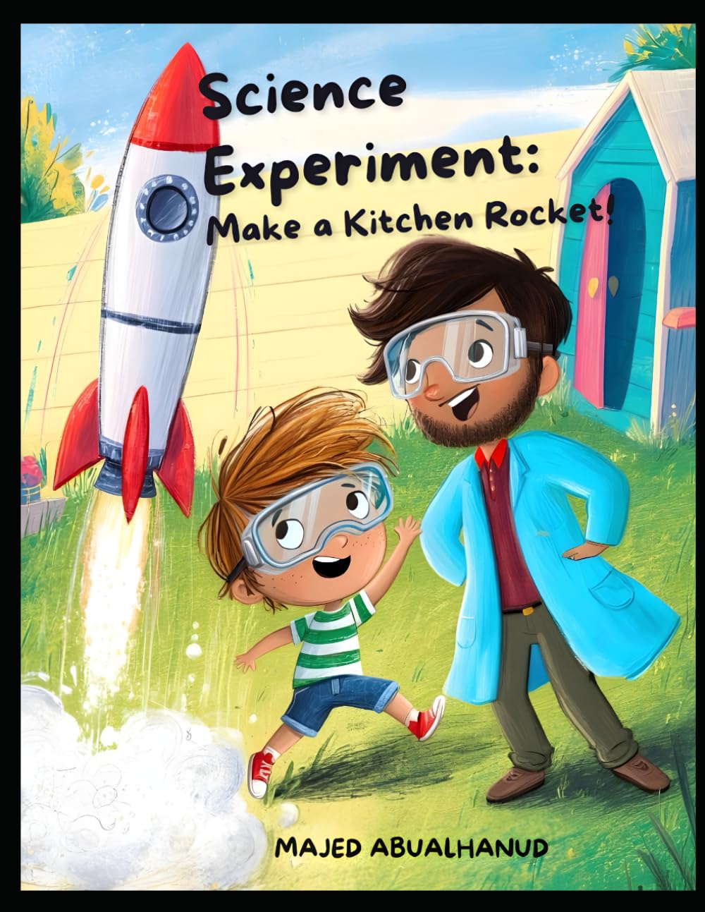 Science Experiment: Make a Kitchen Rocket!: A Safe, Hands-On STEM Activity Using Household Ingredients to Explore Force and Motion (Innovation and Space for Young People - Stories and Activities)