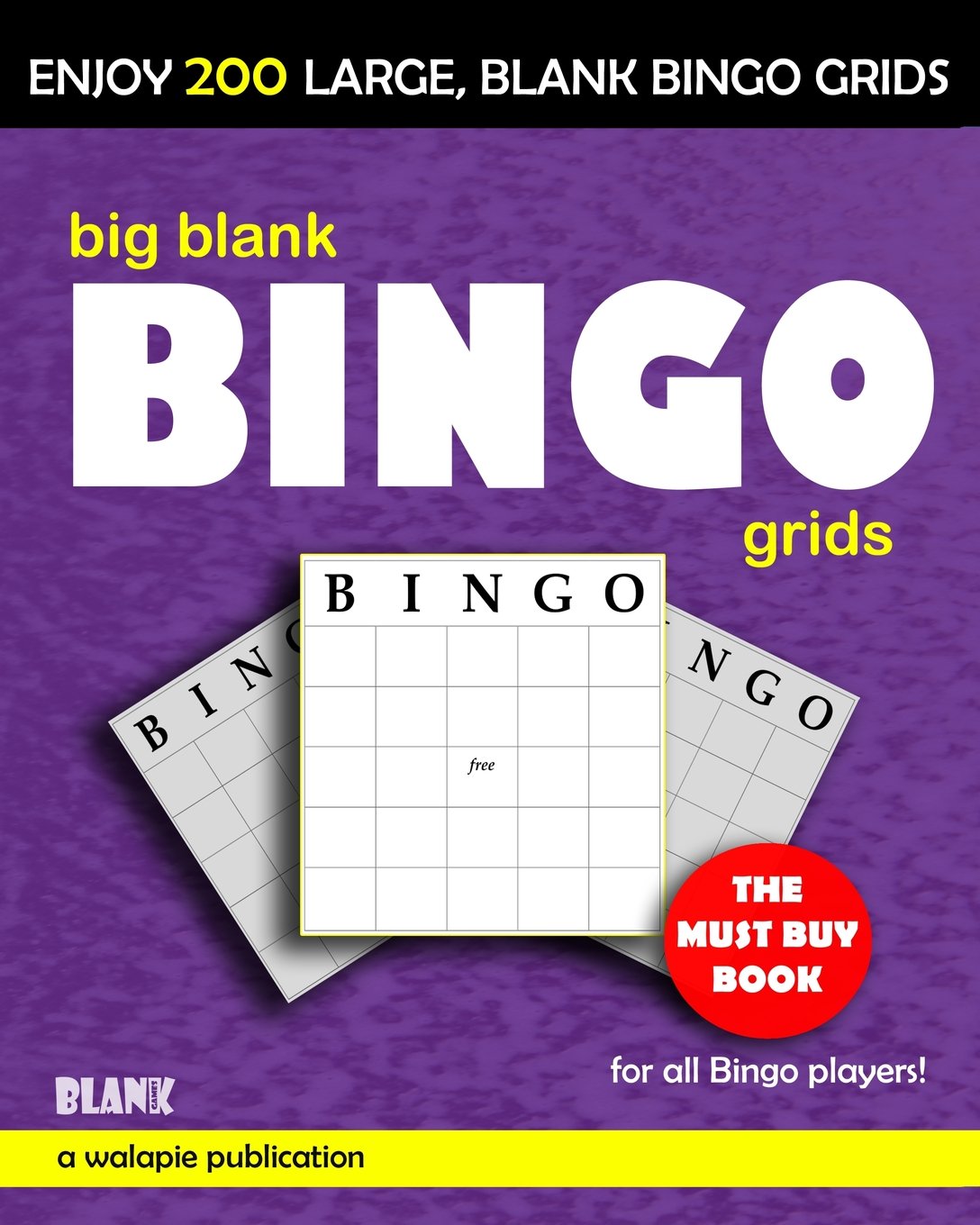 Big Blank Bingo Grids (Classic Blank Games)