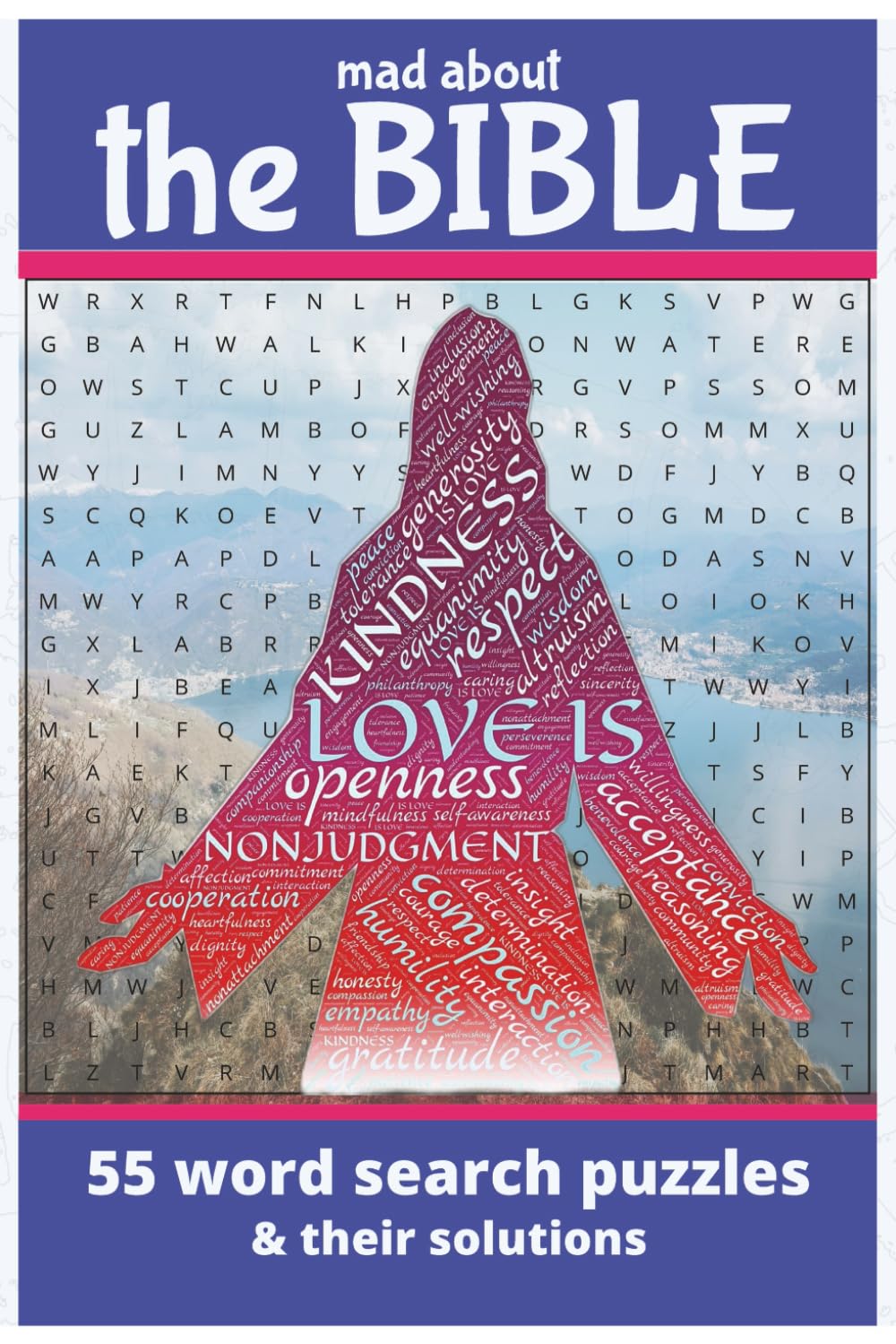 Mad about the BIBLE 55 Word Search Puzzles & Their Solutions: 55 Bible Word Search Puzzles for Adults & Teens with Inspirational Verses on Peace, ... (Includes Diagonal Words + Solutions)