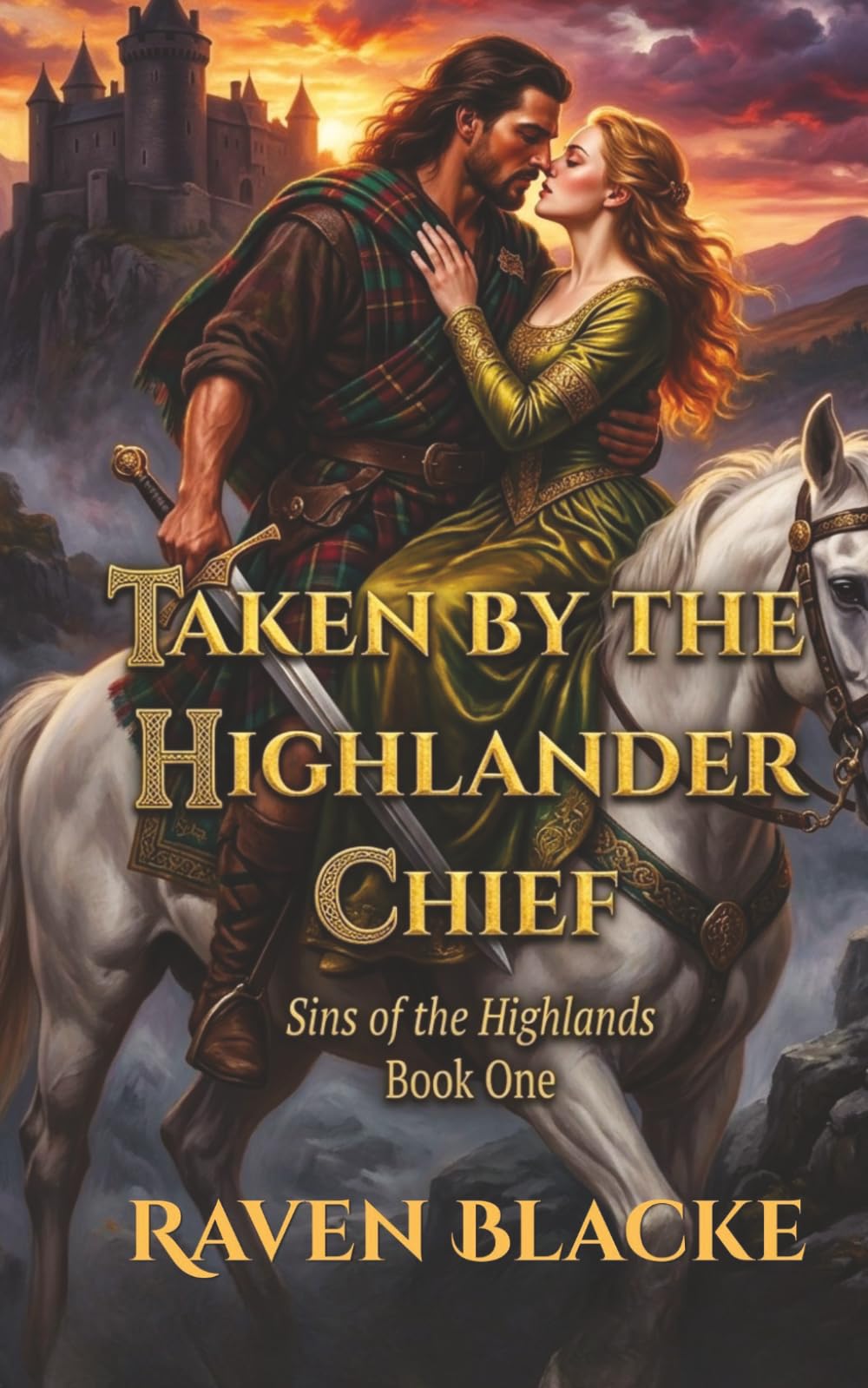 Taken By The Highlander Chief: Sins Of The Highlands
