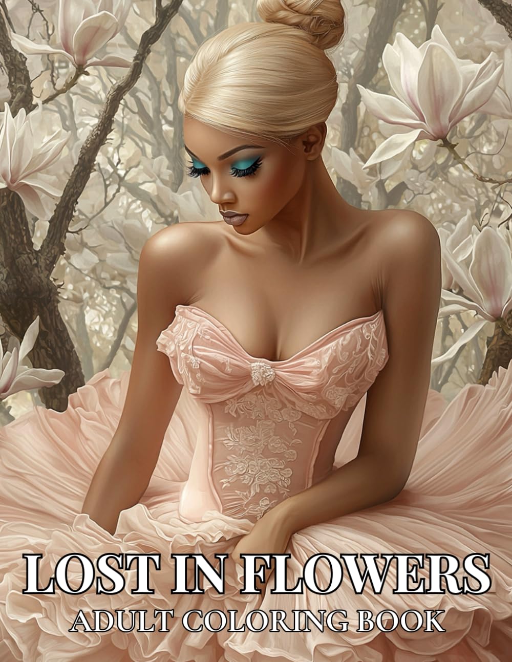 Lost in Flowers: Adult Grayscale Coloring Book: Ballerina Coloring Book for Adults with 35 Floral Fantasy Illustrations, Ballet Dancers in Magical Flower Gardens