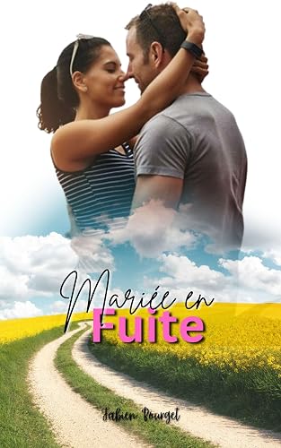 Mariée en Fuite (French Edition)