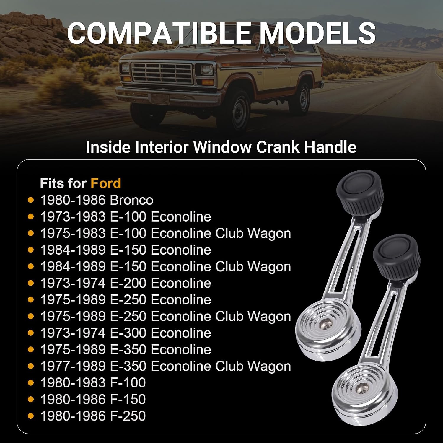 2 Pcs Window Crank Handles fits for Ford Bronco F-100/F-150/F-250/F-350 F-Series Pickup 1980-1986 & E-100/E-150/E-200/E-250/E-300/E-350 E-Series Van 1973-1989 - Replace 1732326, 12745409 (Chrome)