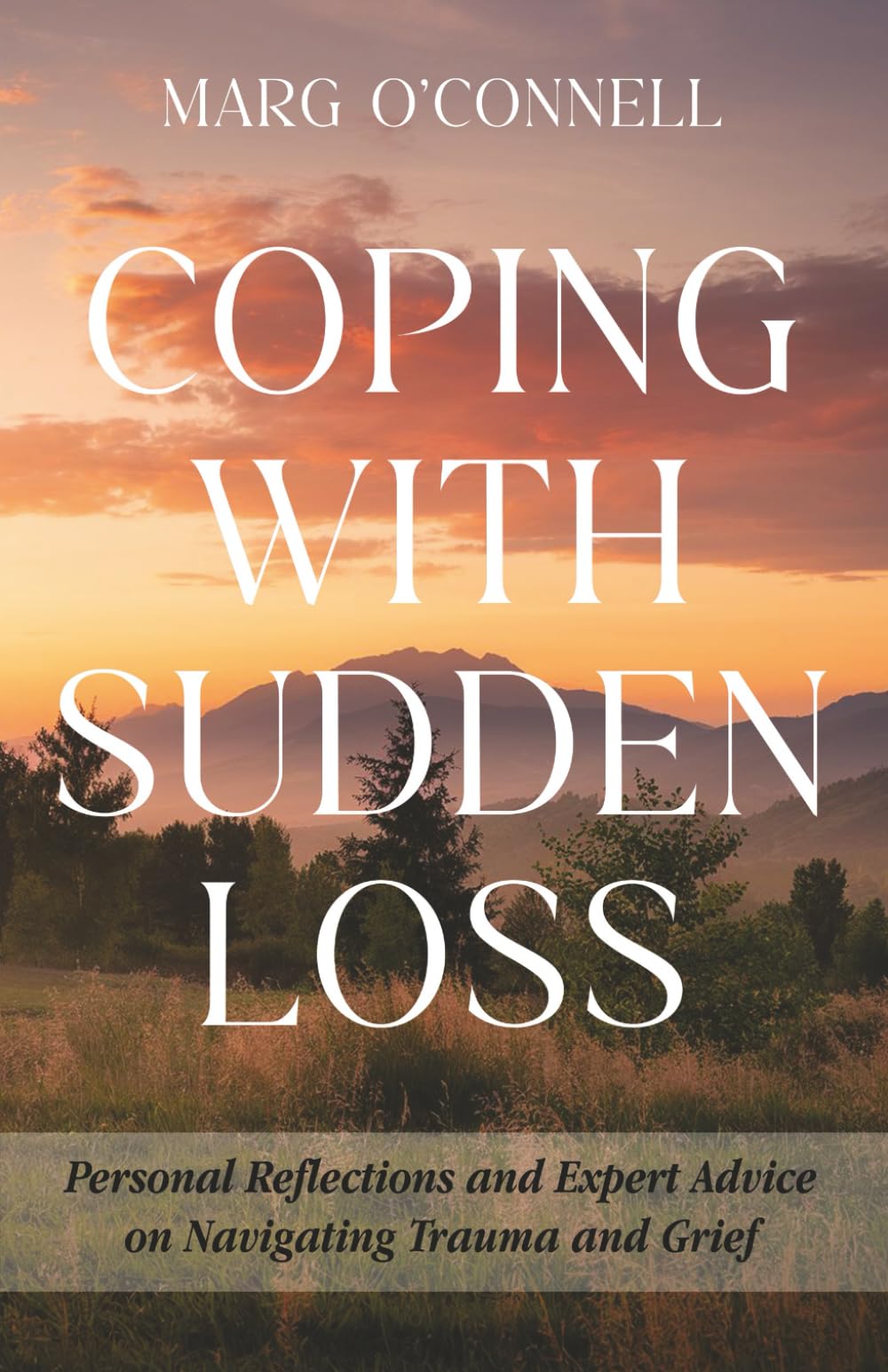 Coping with Sudden Loss: Personal Reflections and Expert Advice on Navigating Trauma and Grief