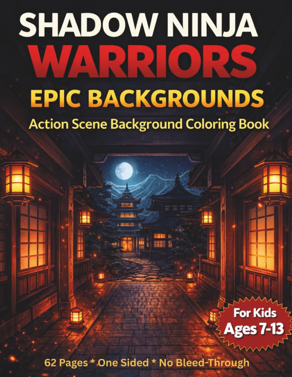 Shadow Ninja Warrior: Epic Backgrounds: Action Scenes Background coloring Book for Kids (Shadow Ninja Warrior Coloring Series)