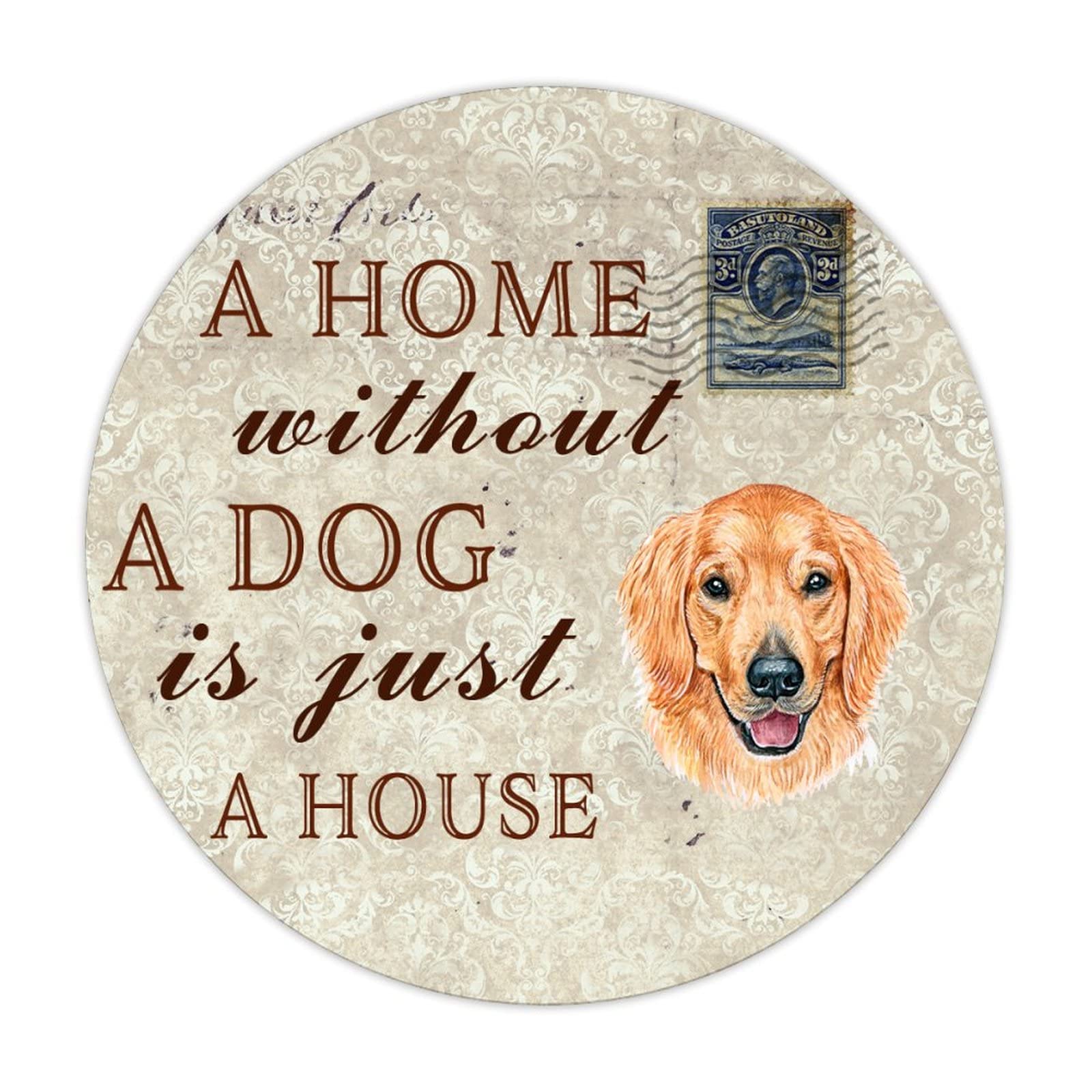 ENEDNATE Funny Vintage Tin Metal Sign A Home Without A Dog is Just A House Aluminum Sign 12x12 inch Round Retro Wall Decor