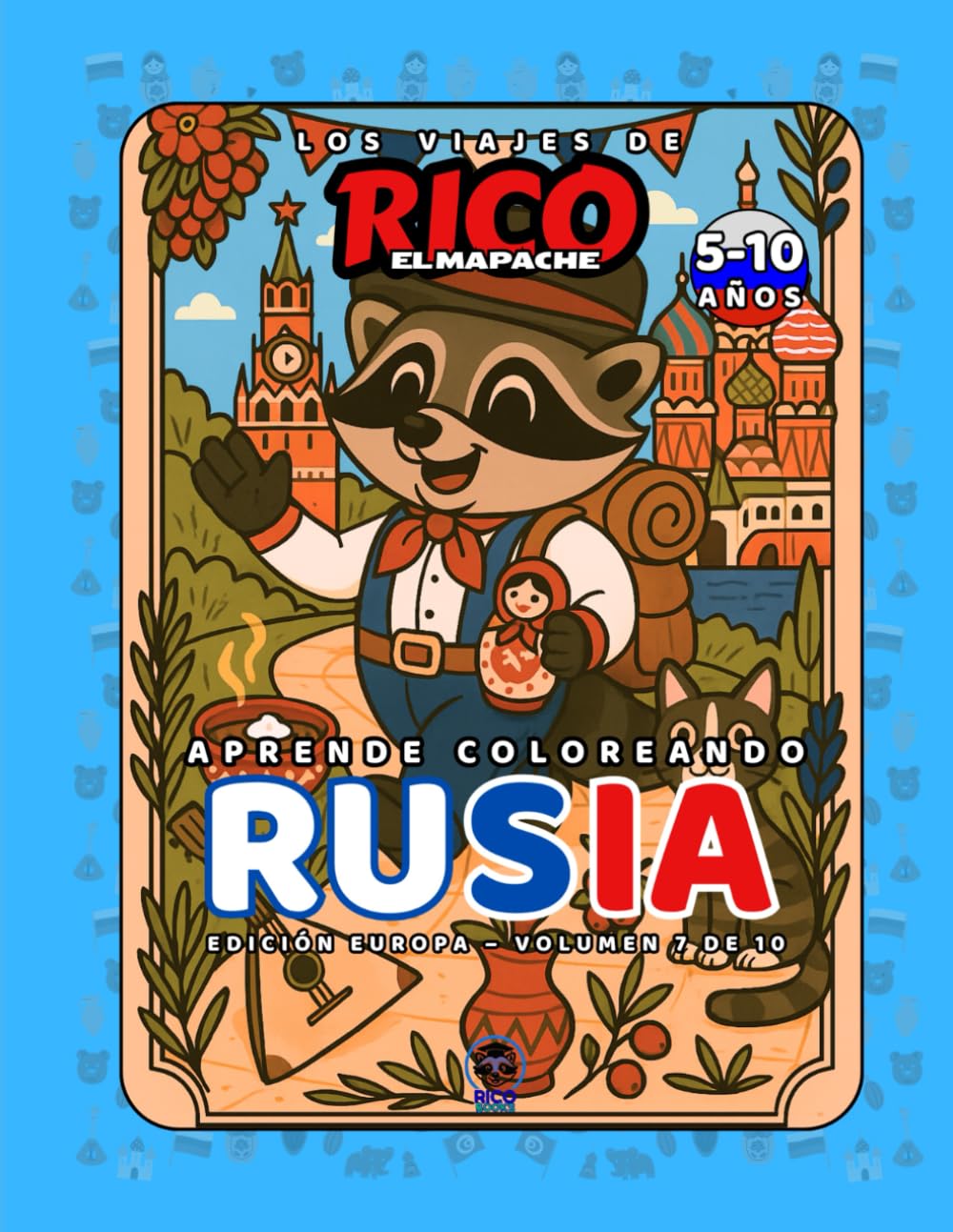Rusia – Libro de colorear educativo para niños (5–10 años) | Los Viajes de Rico el Mapache – Volumen 7