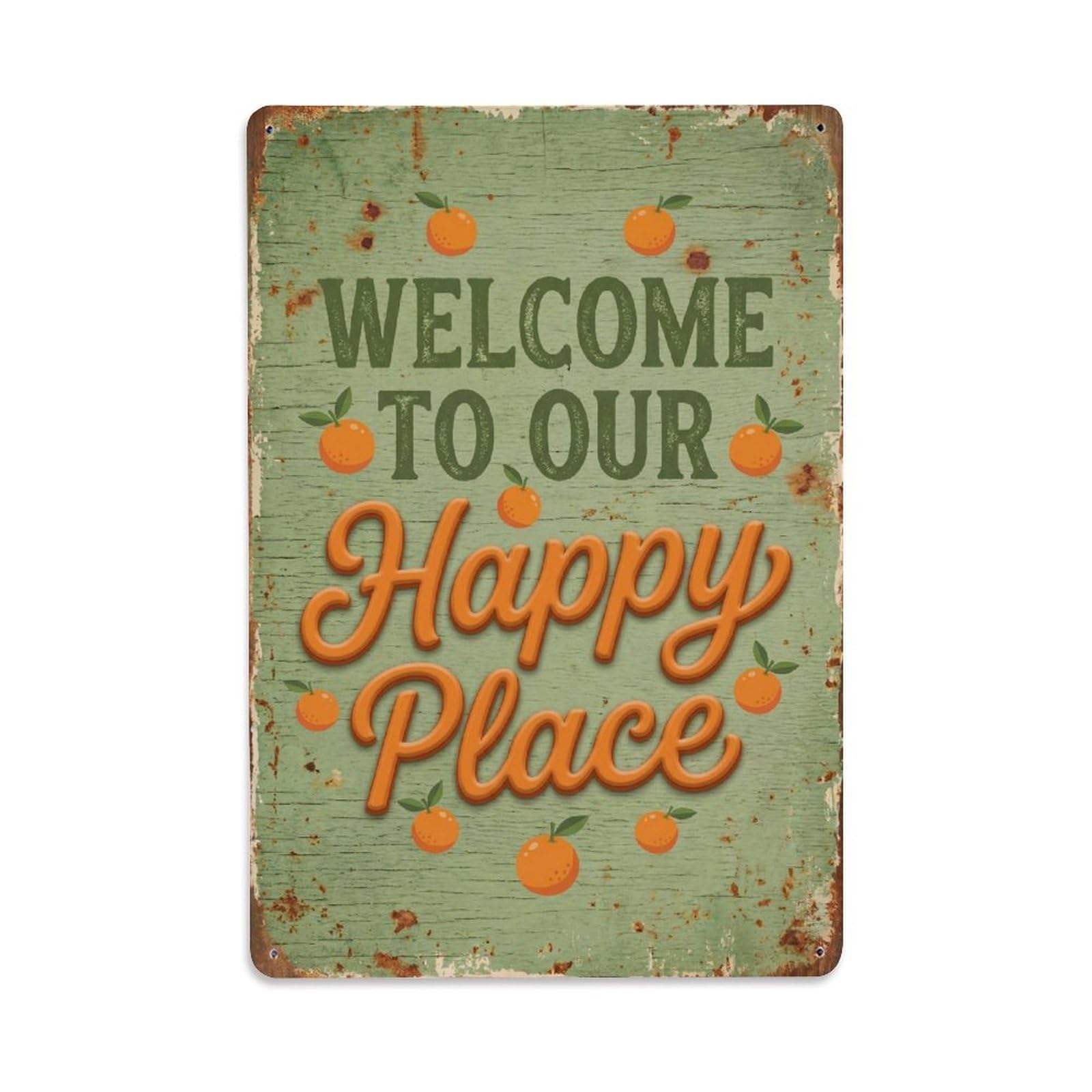 Welcome To Our Happy Place Calamondin Grove Metal Tin Sign