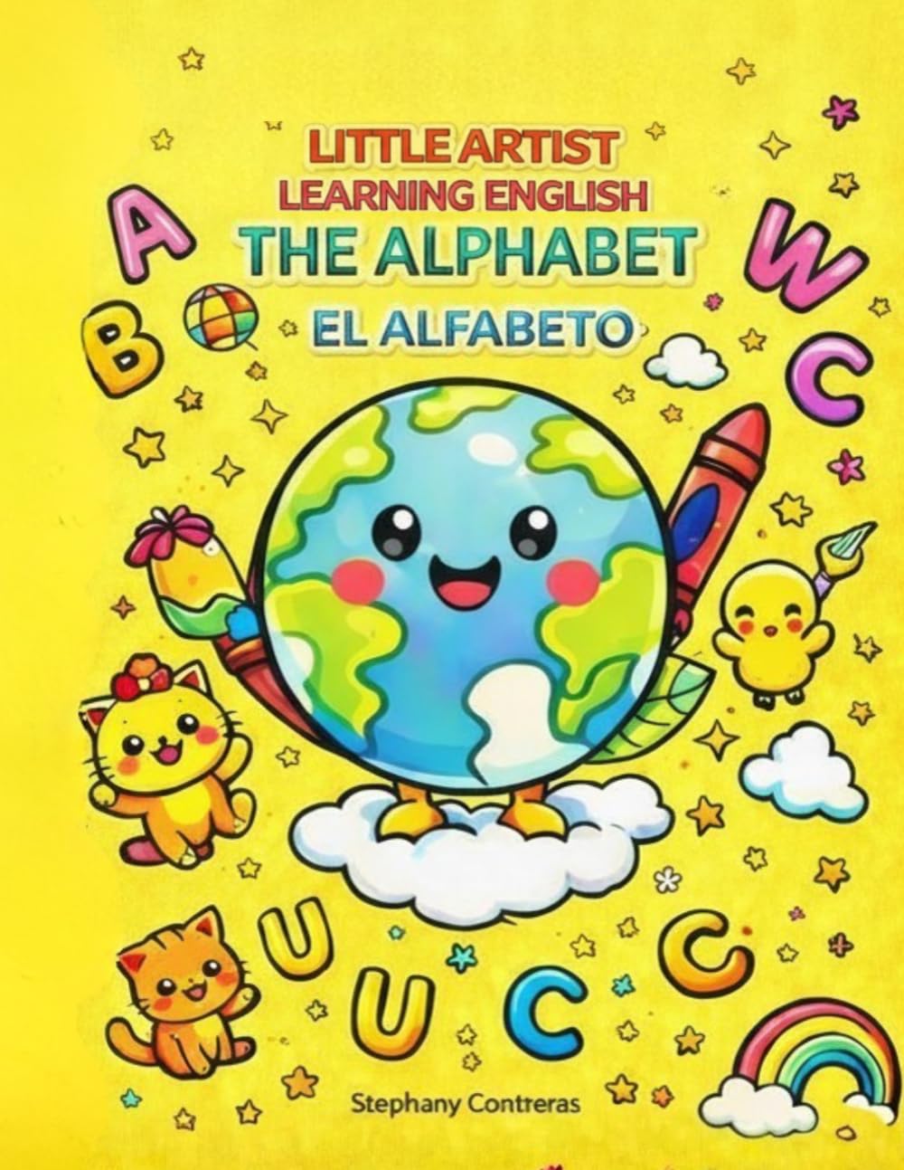 Little Artist Learning English: The Alphabet | Bilingual Coloring Book for Kids (English & Spanish) | Learn Letters, Vocabulary & fun activity: A Fun ... kids in preschool (Coloring Our World Series)