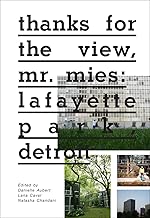 Thanks for the View, Mr. Mies: Lafayette Park, Detroit - coolthings.us