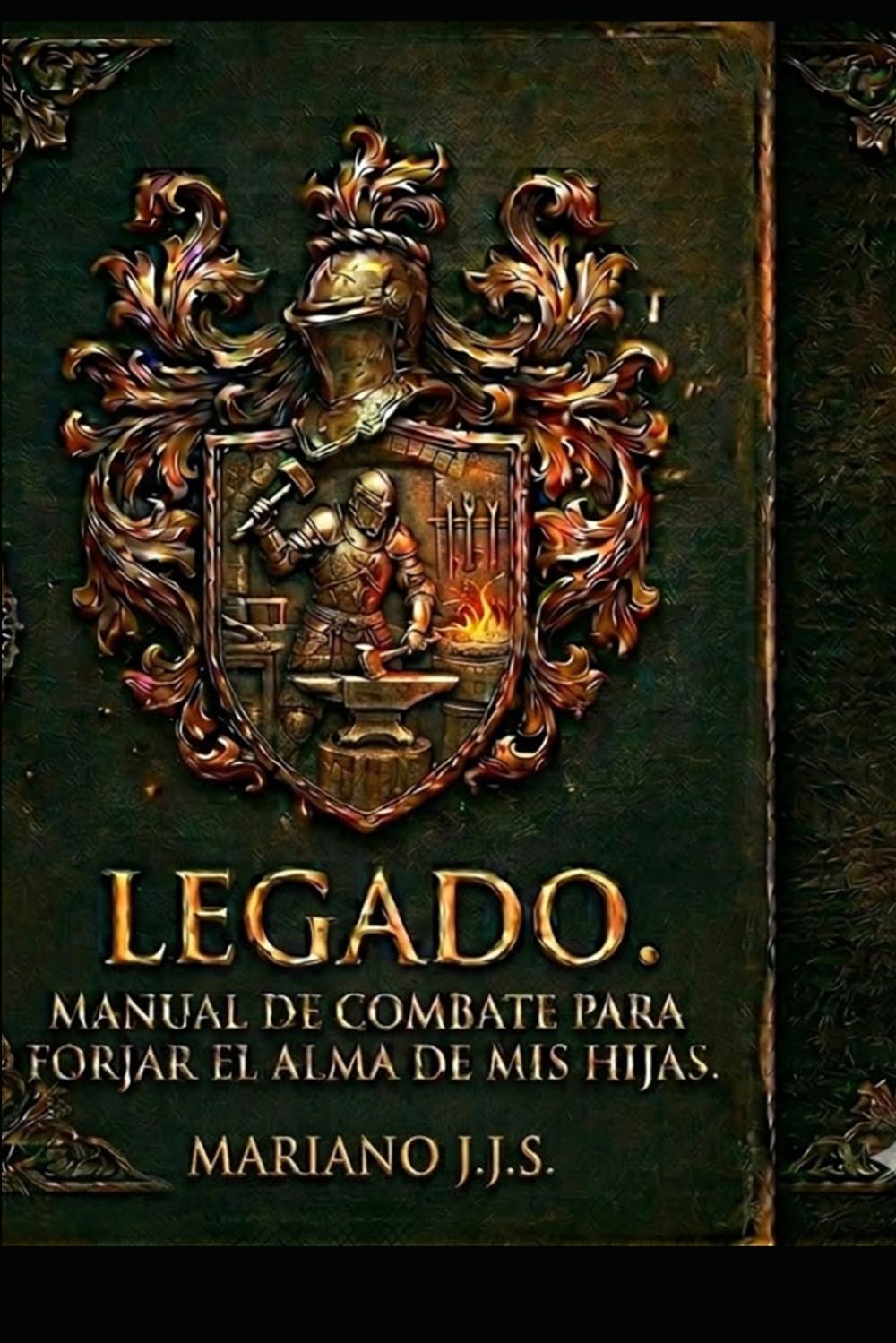 LEGADO: Manual de combate para forjar el alma de mis hijas