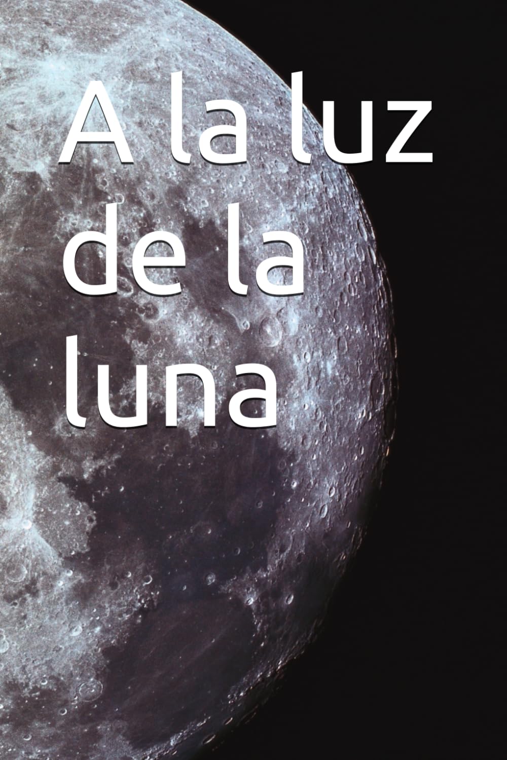 A la luz de la luna