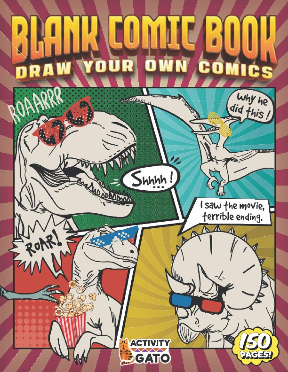 Blank Comic Book Draw your own Comics 150 pages: Complete the story of Nino the dinosaur, Comic Sketchbook for drawing comics, Comic panel paper, Draw ... Comic paper sketchbook, Comic Layout paper