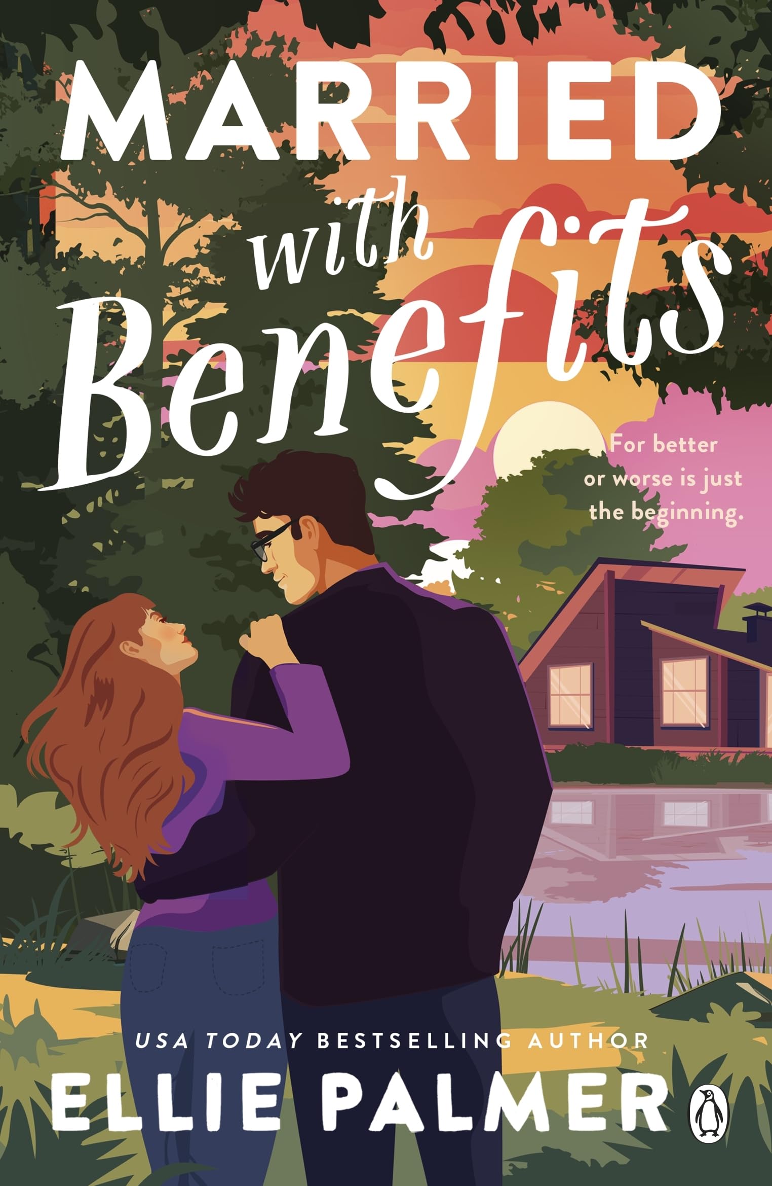 Married With Benefits: "The romance is perfection. An absolutely gorgeous book.” Laurie Gilmore New York Times bestselling author of THE PUMPKIN SPICE CAFÉ