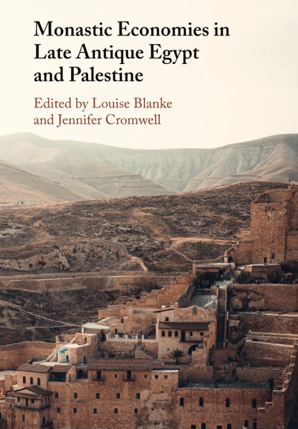 Monastic Economies in Late Antique Egypt and Palestine