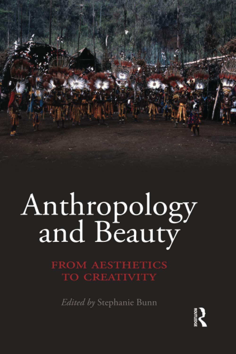Anthropology and Beauty: From Aesthetics to Creativity