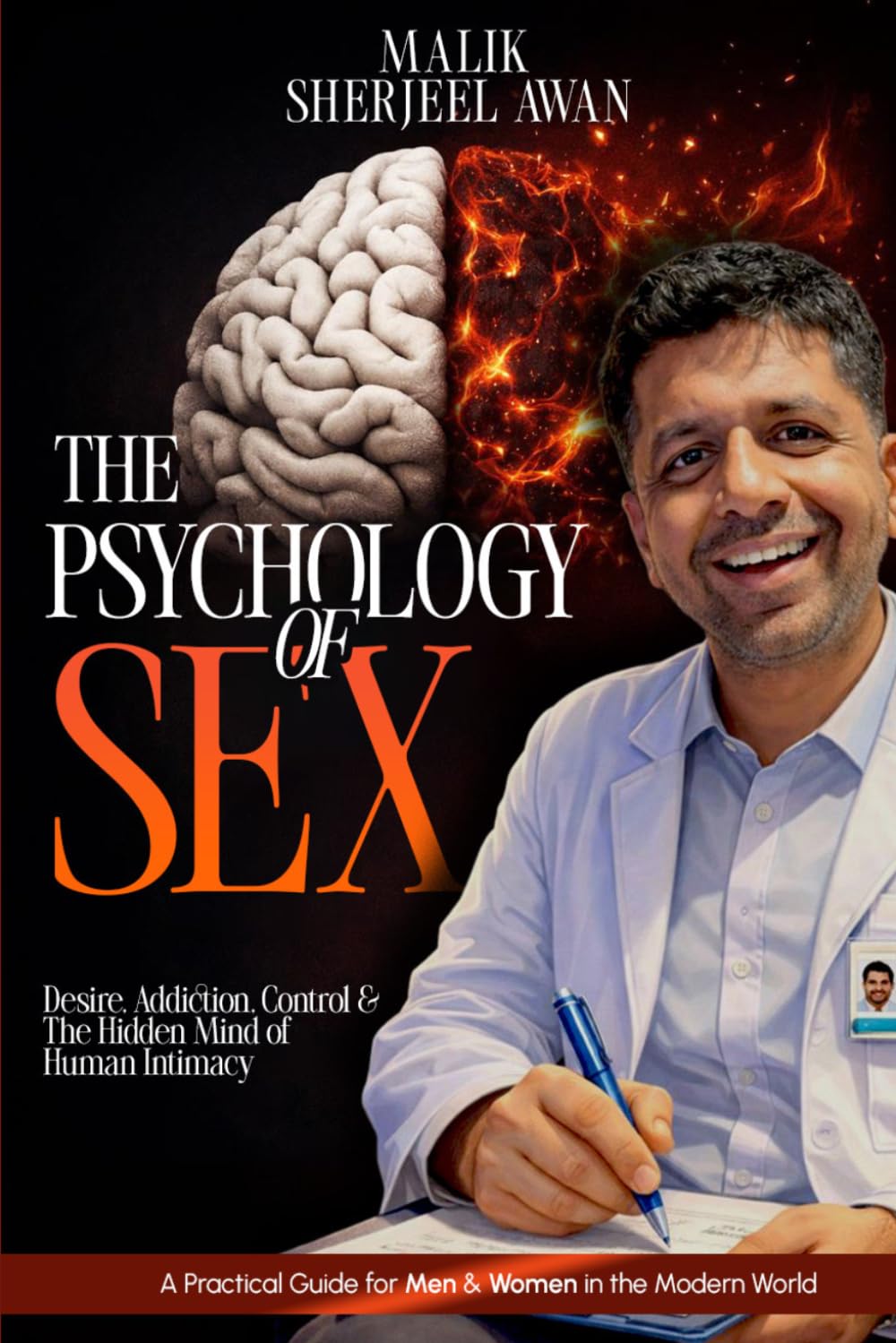 The Psychology of Sex: Understanding Desire, Intimacy, Shame, and the Human Mind