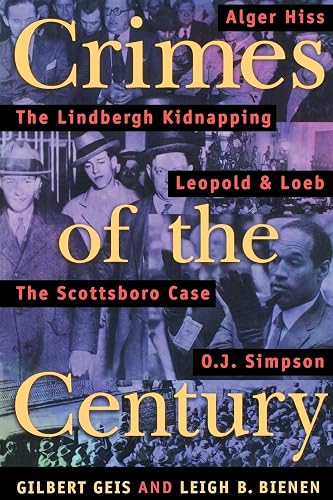 Crimes Of The Century: From Leopold and Loeb to O.J. Simpson