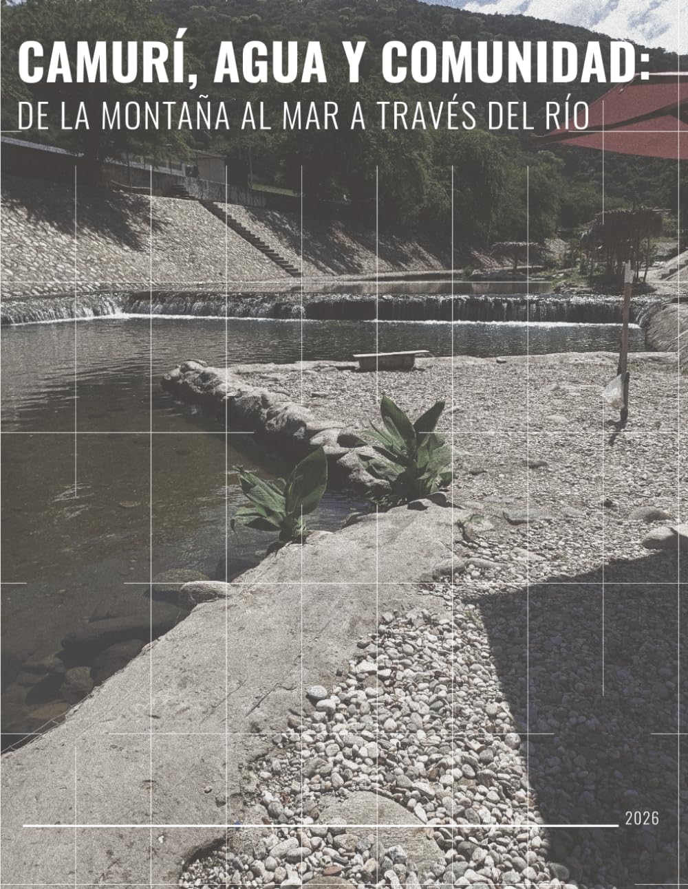 CamurÍ,Agua y Comunidad: De la montaña al mar a través del río
