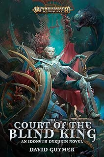 The Court of the Blind King (Warhammer: Age of Sigmar) - coolthings.us