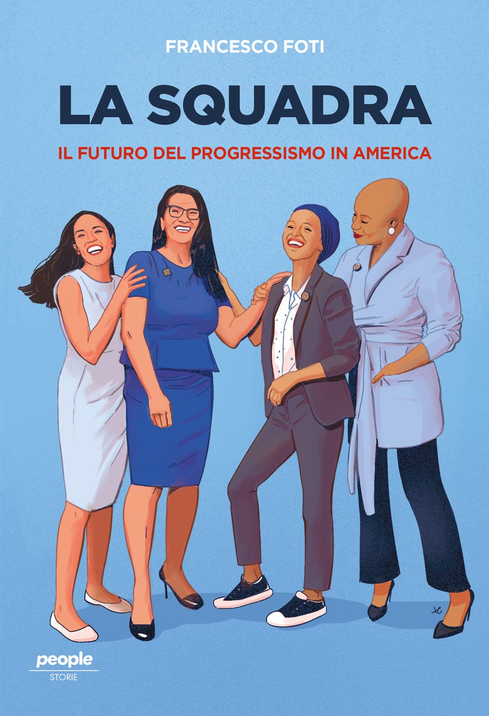La Squadra. Il L Futuro Del Progressismo In America - 4