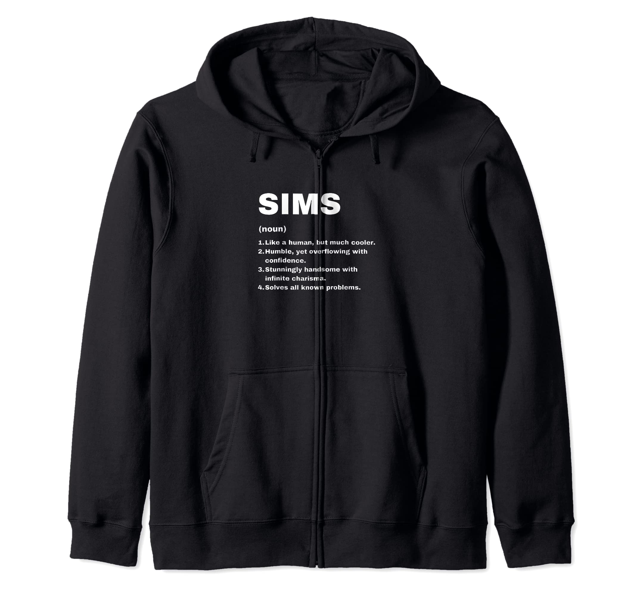 Sims Custom Name Definition Funny Birthday Idea Zip Hoodie