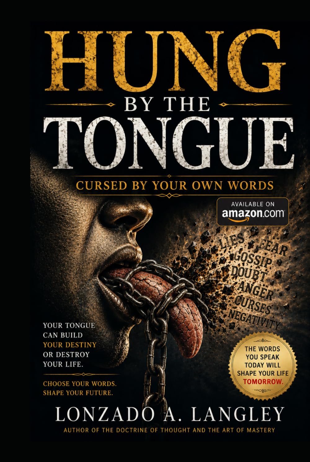 HUNG BY THE TONGUE: CURSE BY YOUR OWN WORDS