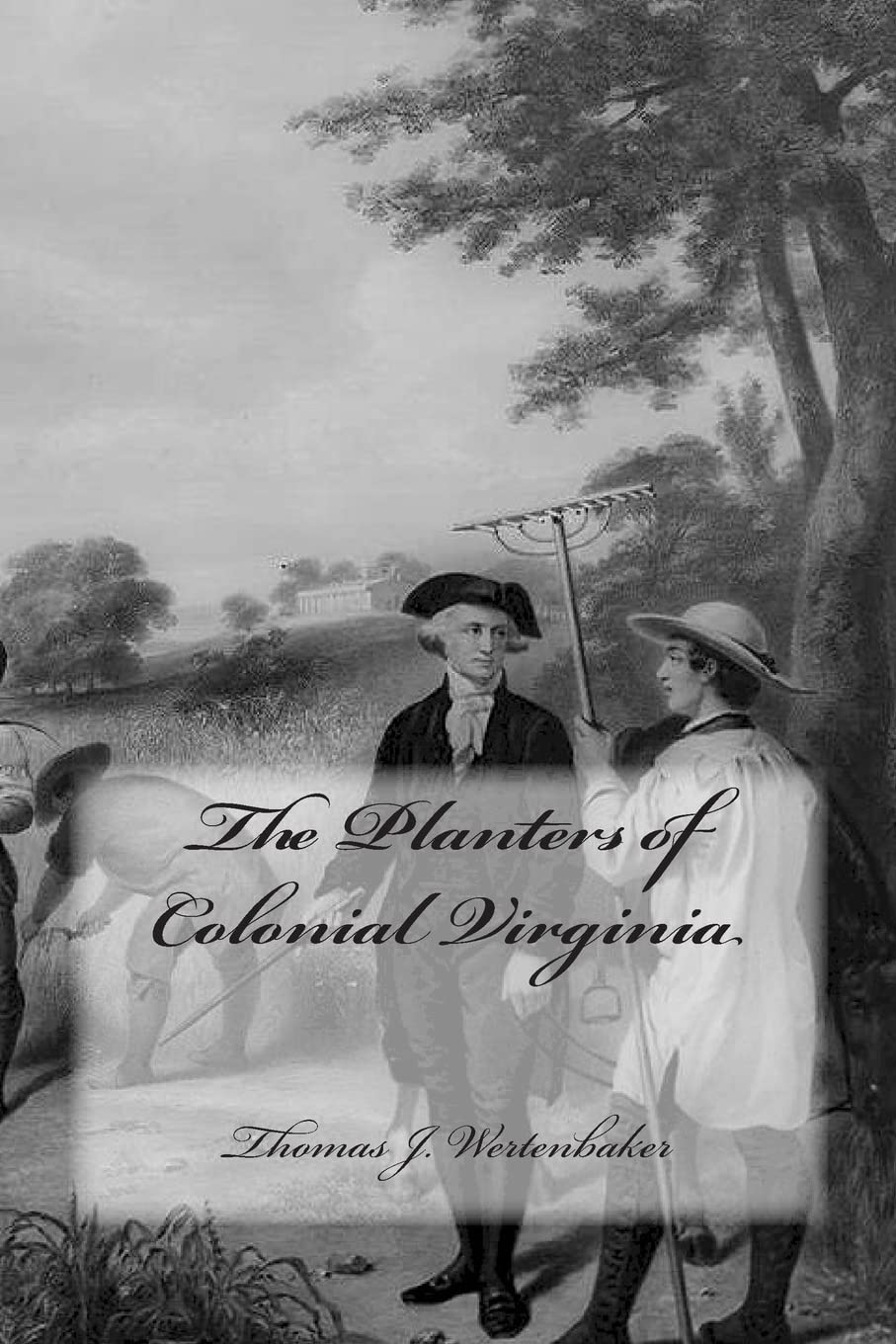 The Planters of Colonial Virginia comprendre origines USA