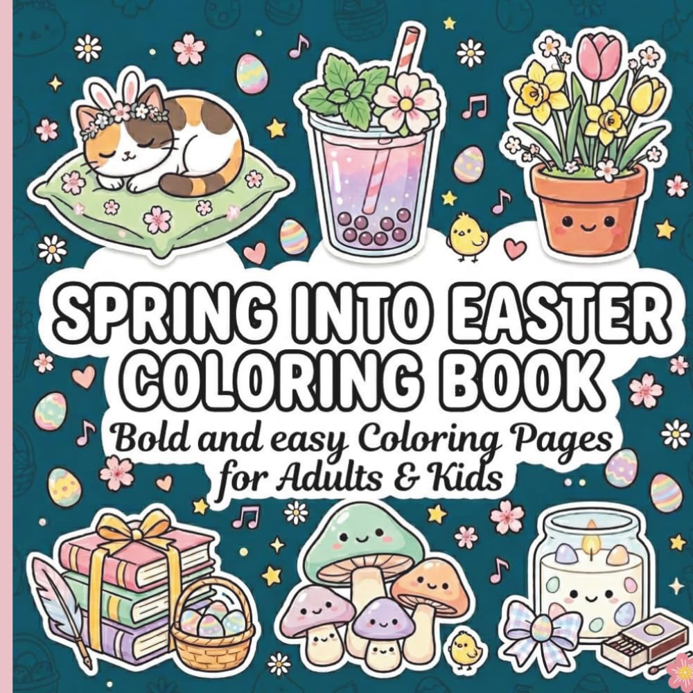 Spring Into Easter Coloring Book: Bold and Easy Coloring Pages for Kids and Adults