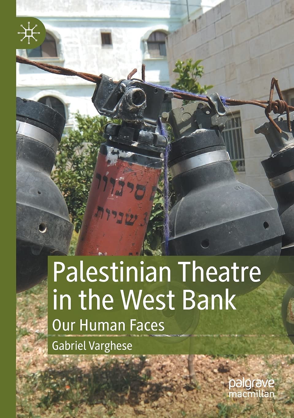 Palestinian Theatre in the West Bank: Our Human Faces
