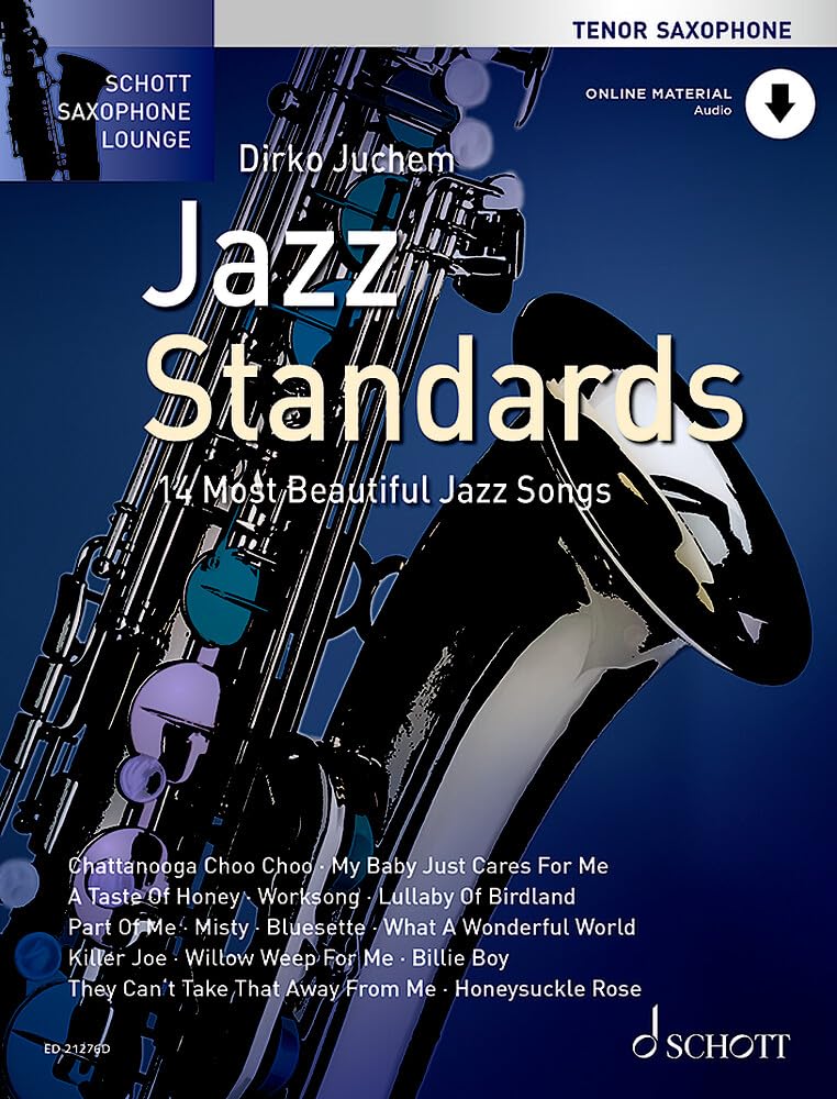 Jazz Standards - 14 Most Beautiful Jazz Songs - Schott Saxophone Lounge - Tenor Saxophone - ( ED 21276D ): 14 Most Beautiful Jazz Songs. tenor saxophone.