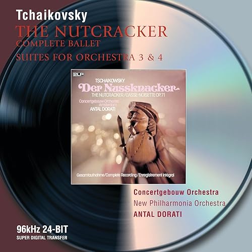 Tchaikovsky The Nutcracker; Suites Nos.3 & 4 by Royal Concertgebouw