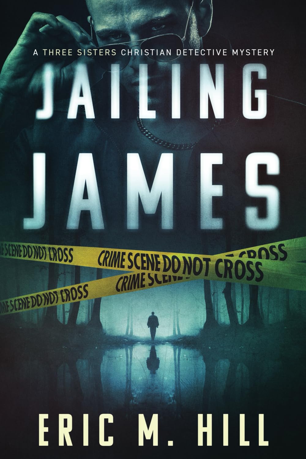 Jailing James: A Christian Detective Mystery (The Three Sisters Detective Agency)