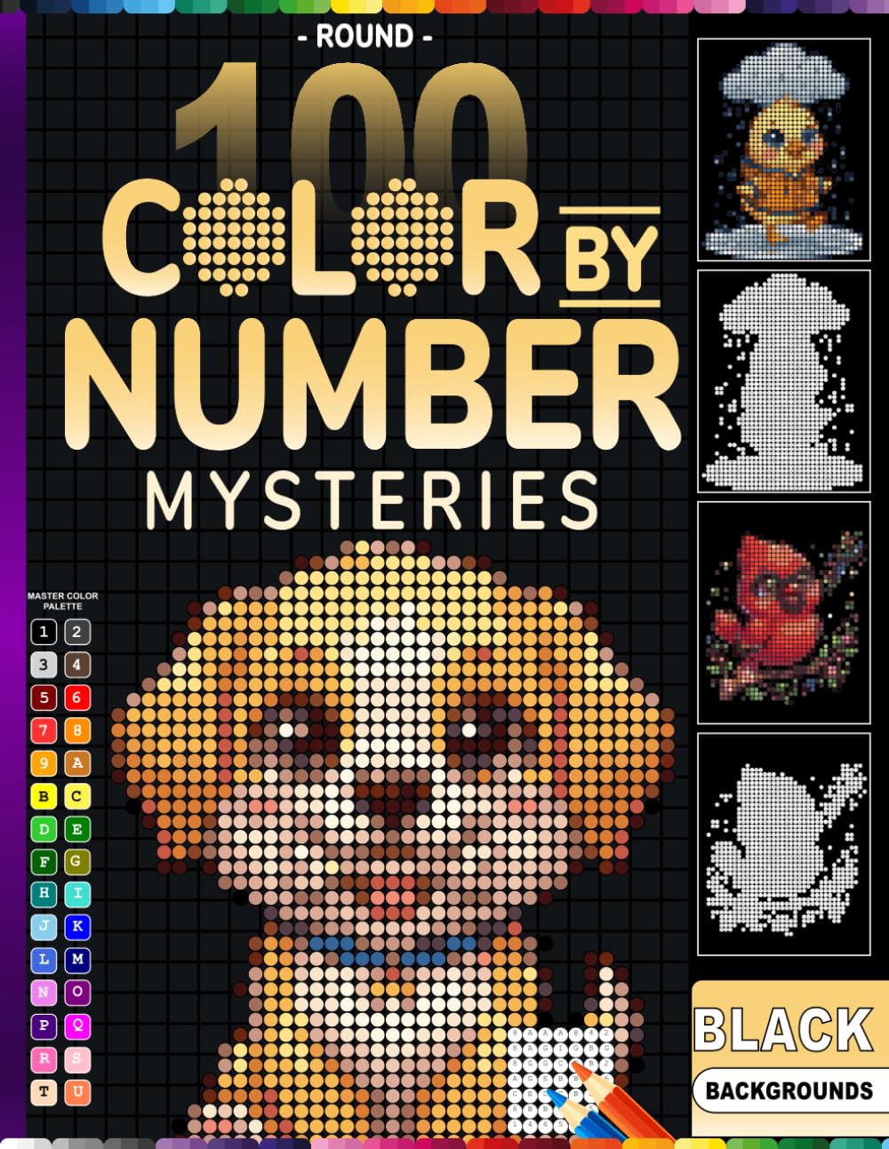 100 COLOR BY NUMBER MYSTERIES: Stress-Relief Activity Book for Adults and Teens - 100 Mystery Images Hidden in Geometric Grids with Easy-to-Follow Color Codes