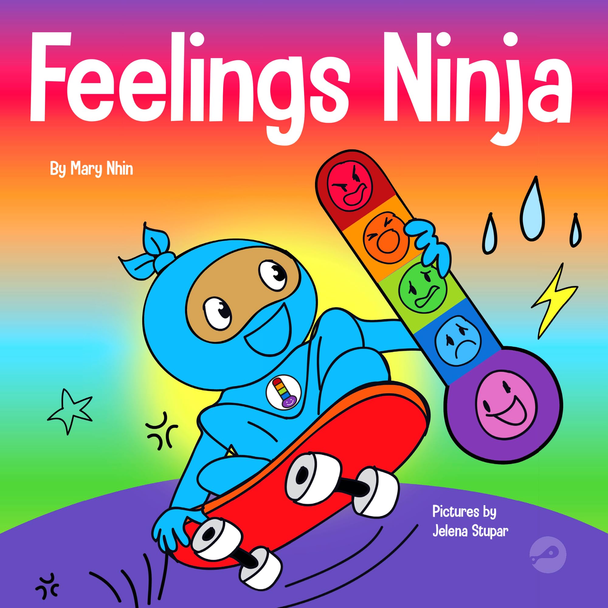 Feelings Ninja: A Social, Emotional Children's Book About Emotions and Feelings - Sad, Anger, Anxiety: A Social, Emotional Children's Book About ... Sad, Angry, Happy: 64 (Ninja Life Hacks)