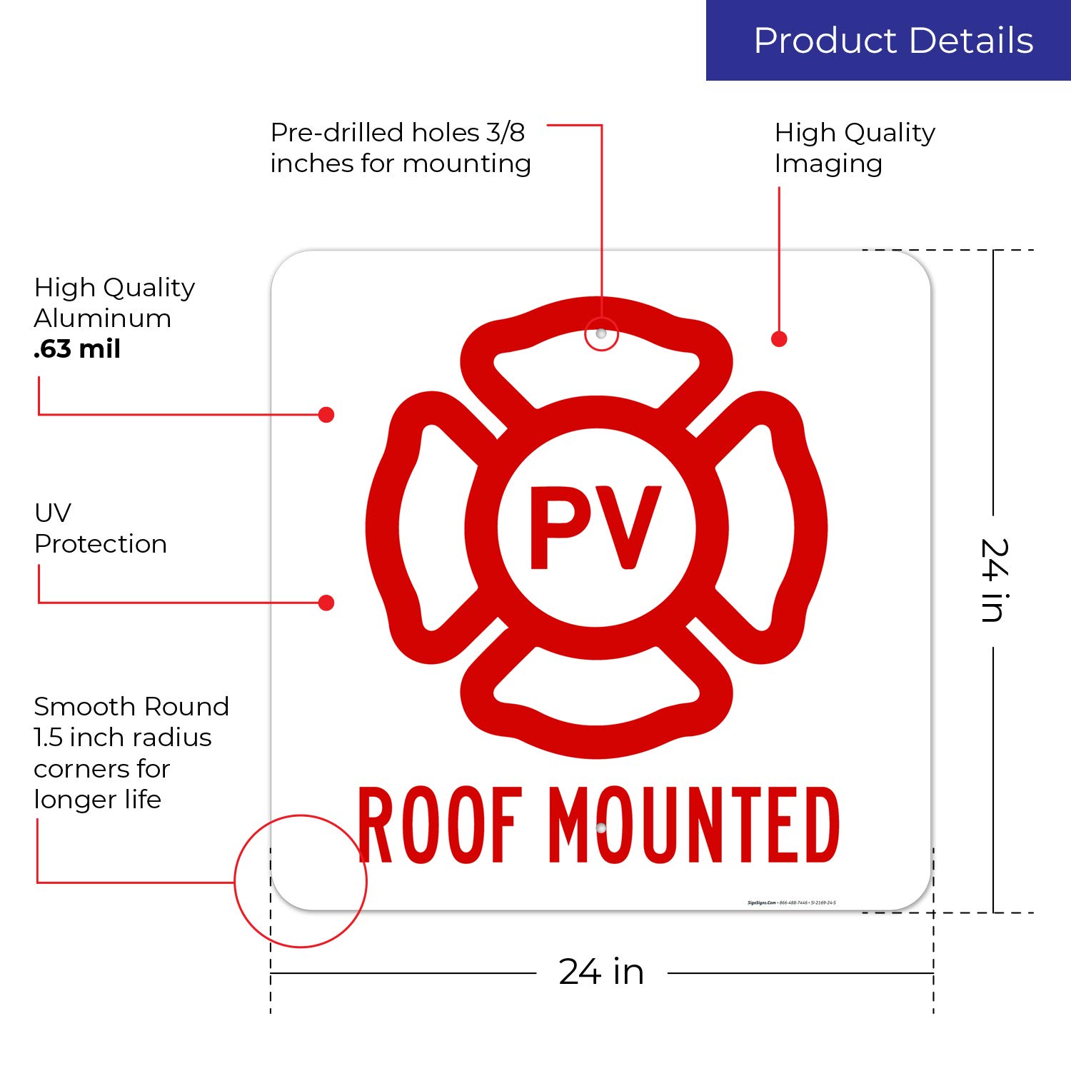 PV Roof Mounted Sign, 24x24 Inches, Rust Free .063 Aluminum, Fade Resistant, Easy Mounting, Indoor/Outdoor Use, Made in USA