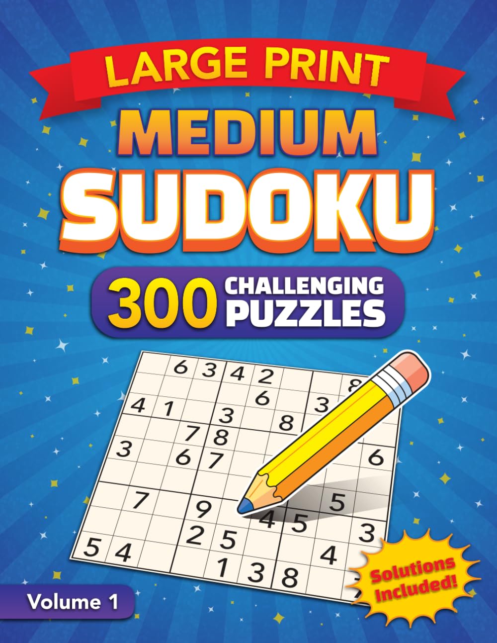 Large Print Medium Sudoku: 300 Challenging Puzzles (Large Print Sudoku Puzzles)
