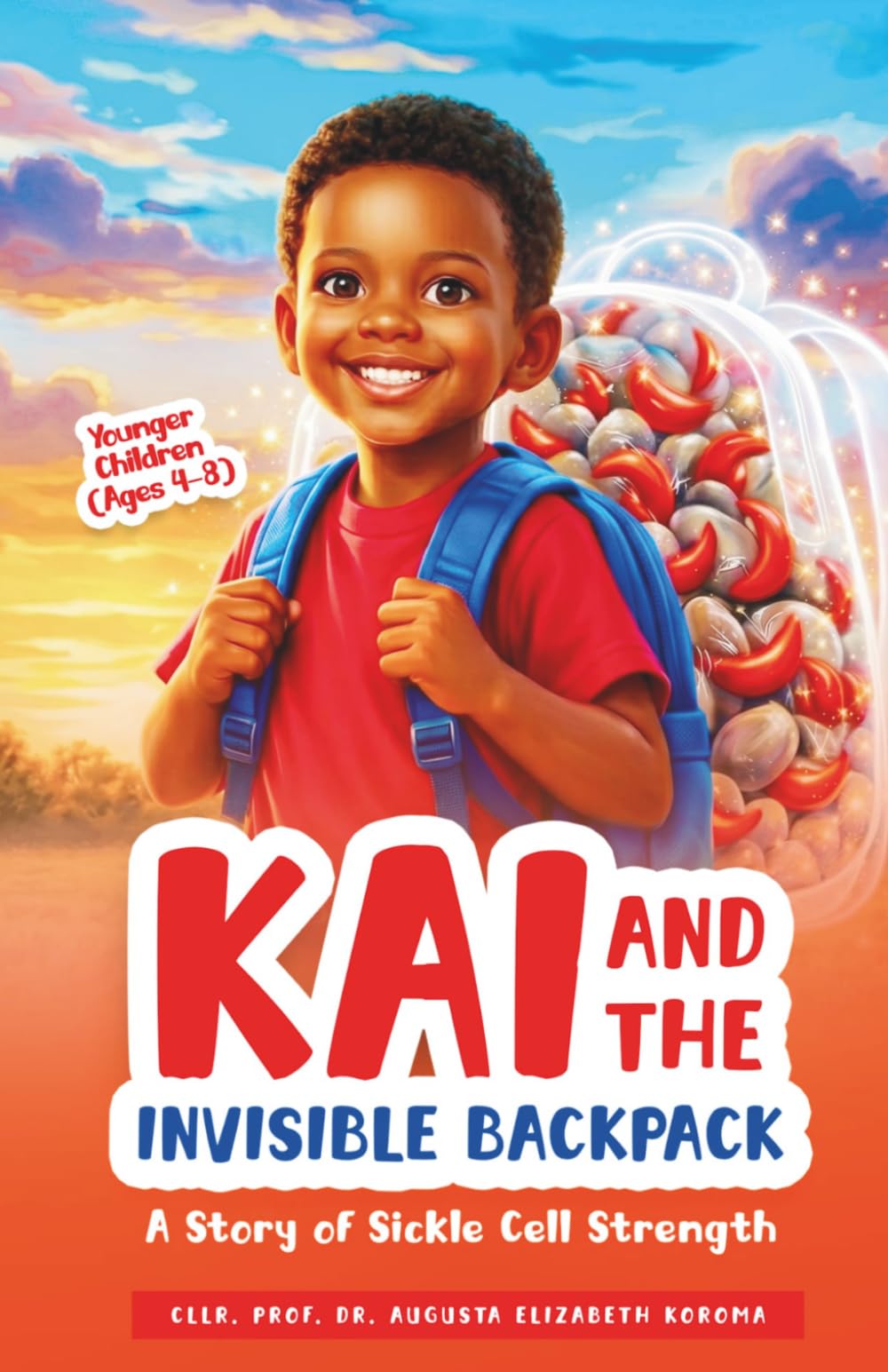 KAI and the Invisible Backpack: A Story of Sickle Cell Strength